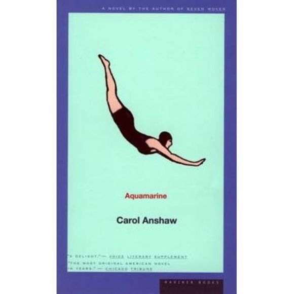 Aquamarine -- Carol Anshaw - Picture 3 of 3